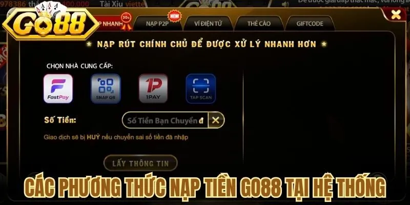 Các phương thức nạp tiền Go88 có mặt tại hệ thống