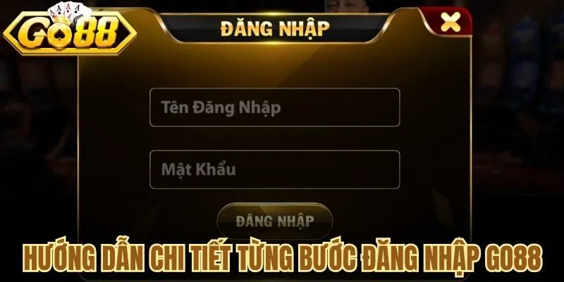 Hướng dẫn chi tiết từng bước đăng nhập Go88 cho bạn mới