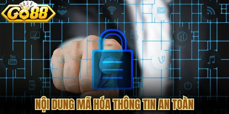 Nội dung mã hóa thông tin an toàn