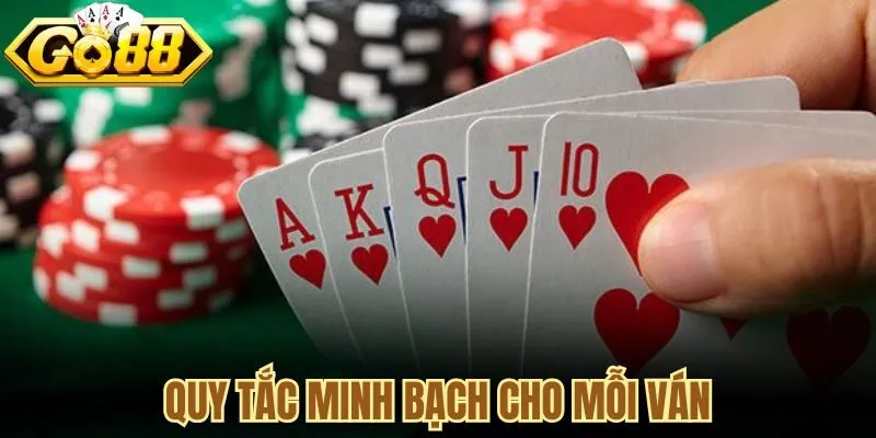 Quy tắc minh bạch cho mỗi ván