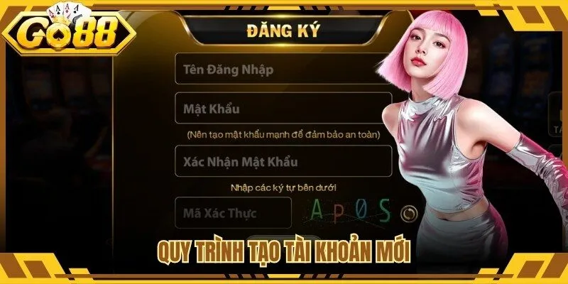 Quy trình tạo tài khoản mới